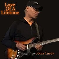 John Carey - Love of a Lifetime