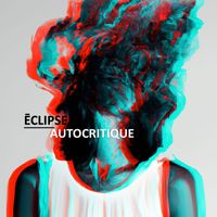 Eclipse - Autocritique