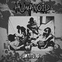 Humanoid - Untitled (Explicit)