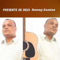 Ronny Santos - Presente de Deus