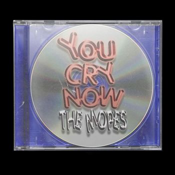 The Mopes - You cry now (Explicit)