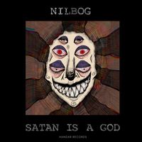 Nilbog - Satan is a God