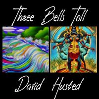 David Husted - Three Bells Toll