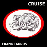 Frank Taurus - Cruise