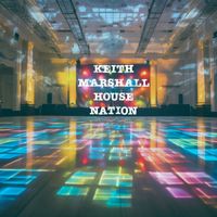 Keith Marshall - House Nation (Dub Version)