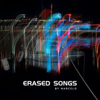 Marcelo - Erased Songs