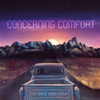 Shane Davis Group - Concerning Comfort