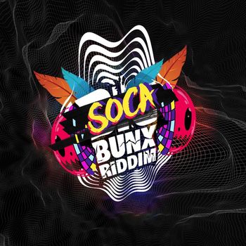 Various Artists - Soca Bunx Riddim (Explicit)