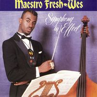 Maestro Fresh Wes - Symphony in Effect (Explicit)