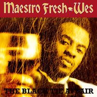 Maestro Fresh Wes - The Black Tie Affair (Explicit)