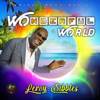 Leroy Sibbles - Wonderful World