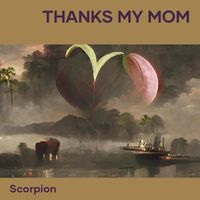 Scorpion - Thanks My Mom