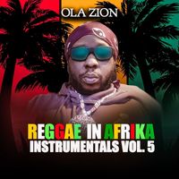 Ola Zion - Reggae in Afrika Instrumentals, Vol. 5