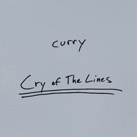 Curry - Cry of the Lines