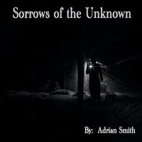 Adrian Smith - Sorrows of the Unknown