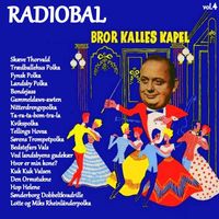 Bror Kalles Kapel - Radiobal Vol. 4