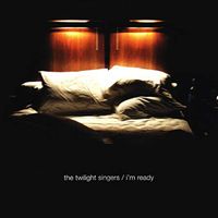 The Twilight Singers - I'm Ready