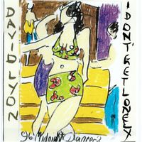 David Lyon - I Don't Get Lonely