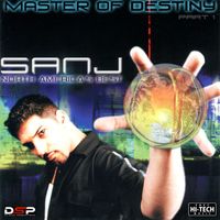 DJ Sanj - Master of Destiny