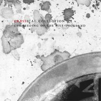 Crass - Feeding Of the Five Thousand (Crassical Collection [Explicit])