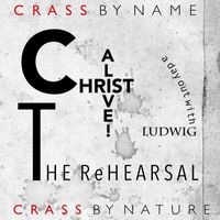 Crass - Christ Alive! (The Rehearsal [Explicit])