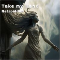RetroMoon - Take my Hand