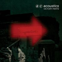 Ac Acoustics - Victory Parts (Deluxe)