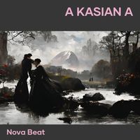 NOVA Beat - A Kasian A