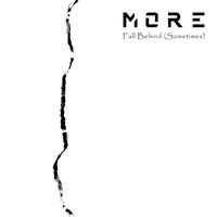 More - Fall Behind (Sometimes)