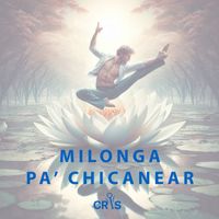 Cris - Milonga Pa Chicaniar