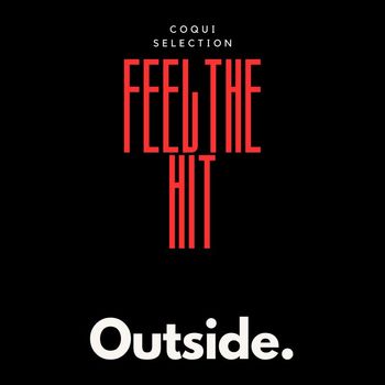 Coqui Selection - Feel the hit