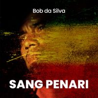 Bob da Silva - Sang Penari