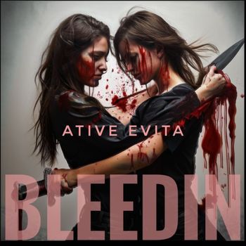Evita - Bleeding