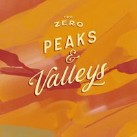 The Zero - Peaks & Valleys
