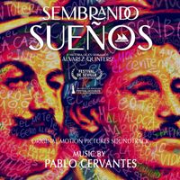 Pablo Cervantes - Sembrando sueños (Original Motion Picture Soundtrack)