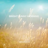 Melodrama - Bright Sunny Morning