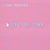 Lyna Mahyem - Step By Step