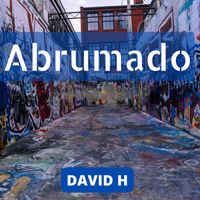 David H - Abrumado