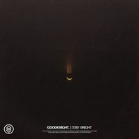 Goodknight. - Stay Bright