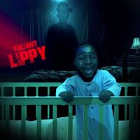 Valiant - LiPPY (Explicit)