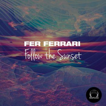 Fer Ferrari - Follow the Sunset