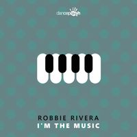 Robbie Rivera - I'm The Music