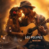 Los Polypos - Out Of Love