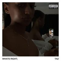 Taz - Whats Right;