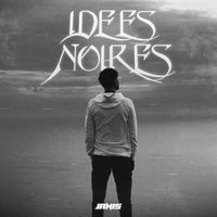 Janis - IDÉES NOIRES (Explicit)