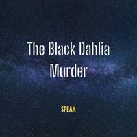 The Black Dahlia Murder - Speak