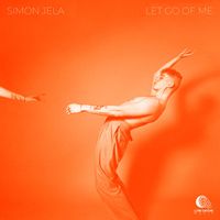 Simon Jela - Let Go Of Me