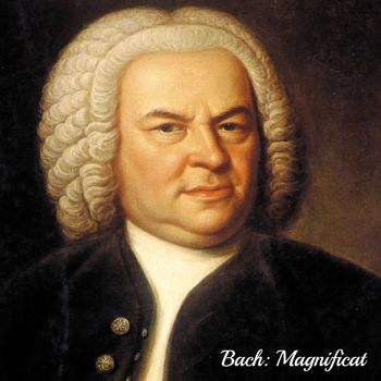 English Baroque Soloists - Bach: Magnificat