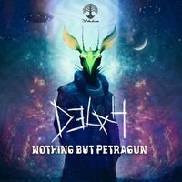 Delah - Nothing But Petragun