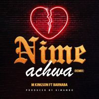 M Kingson - Nimeachwa (Remix) [feat. Barnaba]